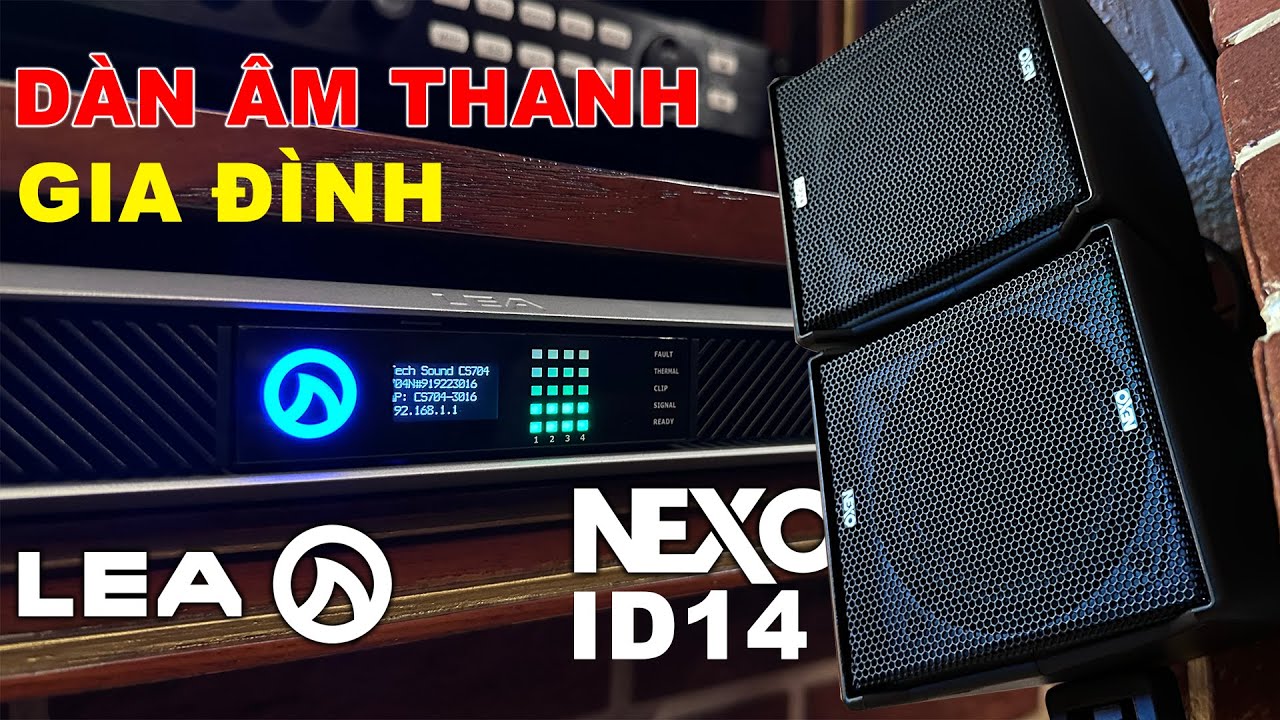 Dàn Âm Thanh Toàn Hàng Khủng | NEXO ID14 | Adamson Point 8 | LEA Professional CS704