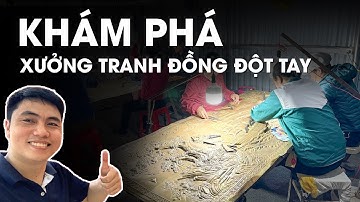Đột nhập xưởng làm tranh đồng thủ công Thiên Quang Bảo