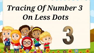 Tracing Of Number 3 On Less Dots
