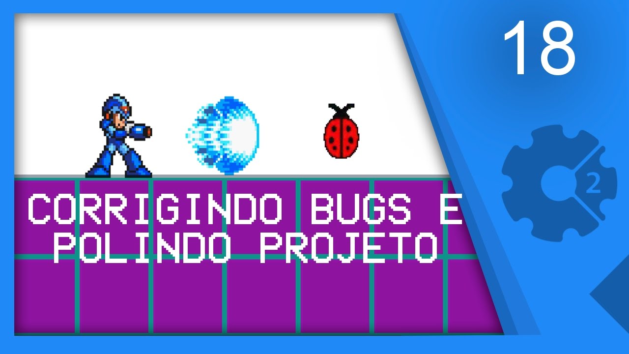 CORRIGINDO BUGS E POLINDO (PARTES 1 A 17) - Recriando Megaman X Parte 18 [CONSTRUCT 2]