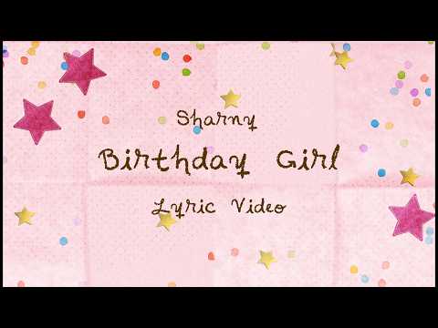 Sharny - Birthday Girl (Lyric Video)