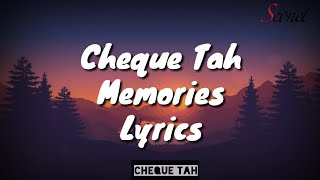 Chequ Tah - Memories lyrics