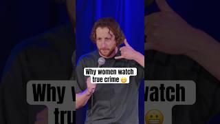 Why women watch true crime 😬 — 2026 tour tickets in bio #standup #standupcomedy #aussie #truecrime