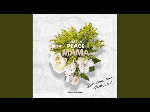 Rest in Peace Mama (feat. Beta)