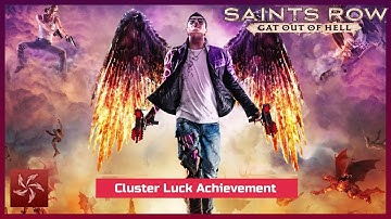 Saints Row: Gat Out Of Hell - Cluster Luck Achievement.