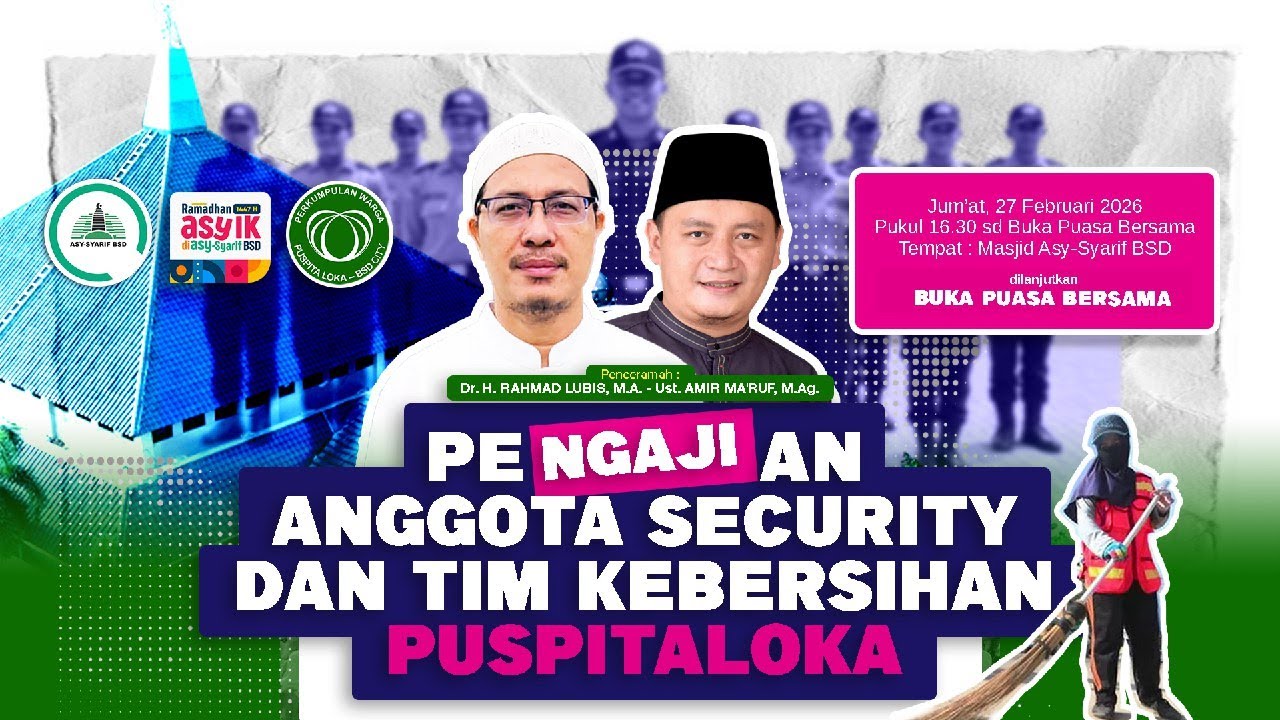 🇵🇸  KAJIAN BULANAN  SECURITY DAN TIM KEBERSIHAN PUSPITALOKA #ayokembalikemasjid