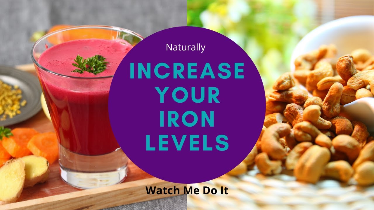 Iron Deficiency Increase Your Iron Levels Naturally Watch Me Do It YouTube