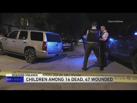 Children among 16 dead, 47 wounded in Chicago weekend shootings