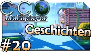 Geschichten | ECO Multiplayer | #20| Lets Play ECO 🌳 | Alpha 5 | [HD] | Deutsch | 2017