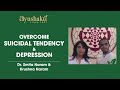 Overcome Suicidal Tendency, Depression & Mental Well-being | Smita Pankaj Naram | Ayushakti Ayurved