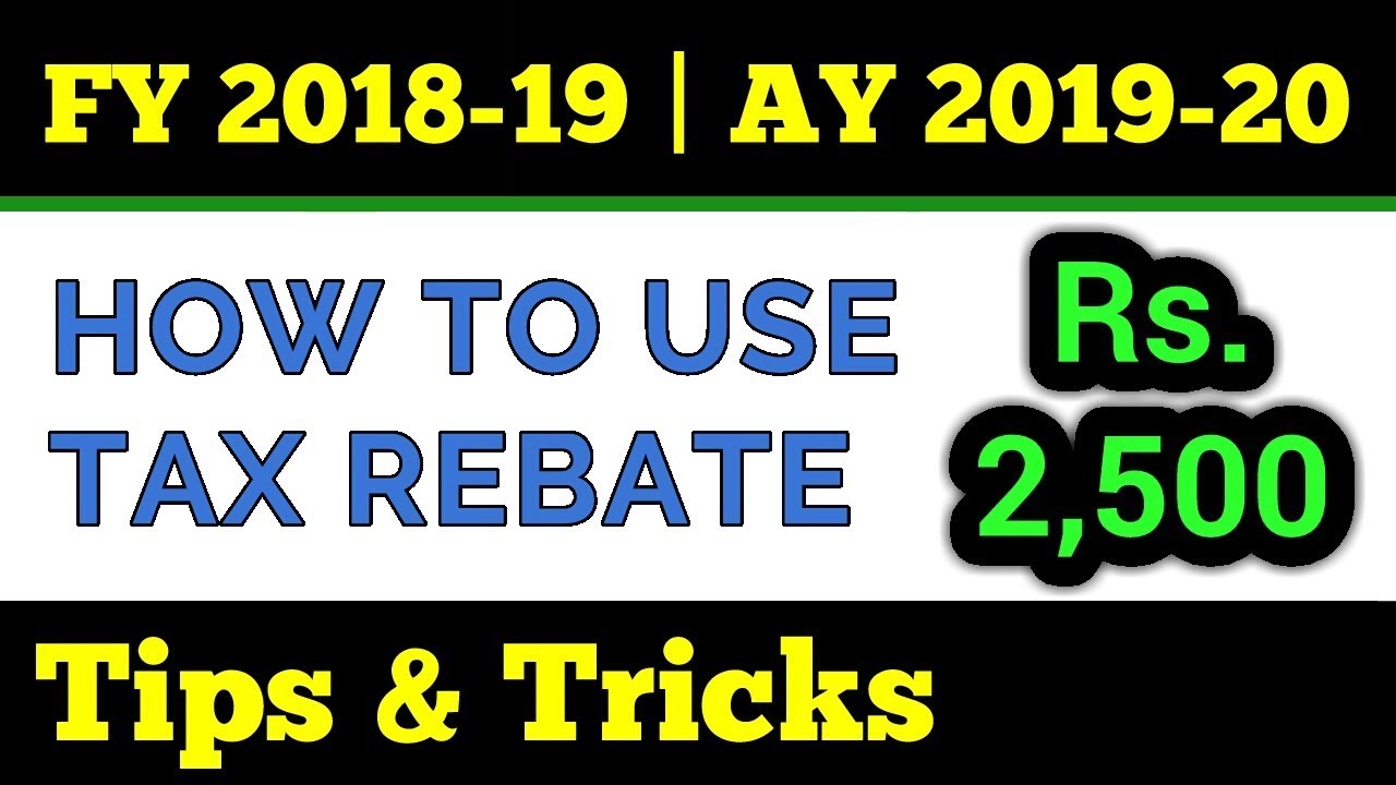 how-to-use-tax-rebate-in-income-tax-tax-rebate-tips-tricks