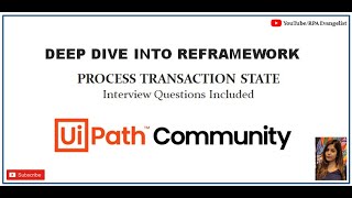 Deep Dive Into ReFramework Architecture | Process Transaction State | UiPath | Anmol