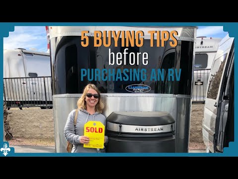 5 Things to Consider Before Purchasing an RV - Don't Make the Mistake of Not Being Prepared