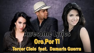 Oro Por Ti - Damaris Guerra feat. Tercer Cielo (Letra) chords