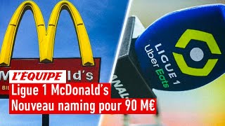 Ligue 1 McDonald's - Faut-il retenir la marque associée à la malbouffe ou le contrat record ?