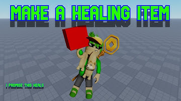 Roblox Tutorials: Make A Healing Item!