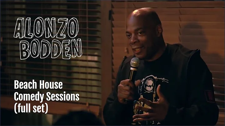 Beach House Comedy Sessions (full set) | Alonzo Bo...