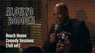 Beach House Comedy Sessions (full set) | Alonzo Bodden Comedy