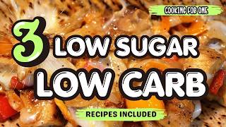 LOW SUGAR LOW CARB MEAL IDEAS || THREE EASY RECIPES || COOKING FOR ONE || SILVER HAIR HOMEMAKER