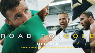ROAD TO GOLD - EPISODE 6 (UFC 274 Justin Gaethje vs. Charles Oliveira)