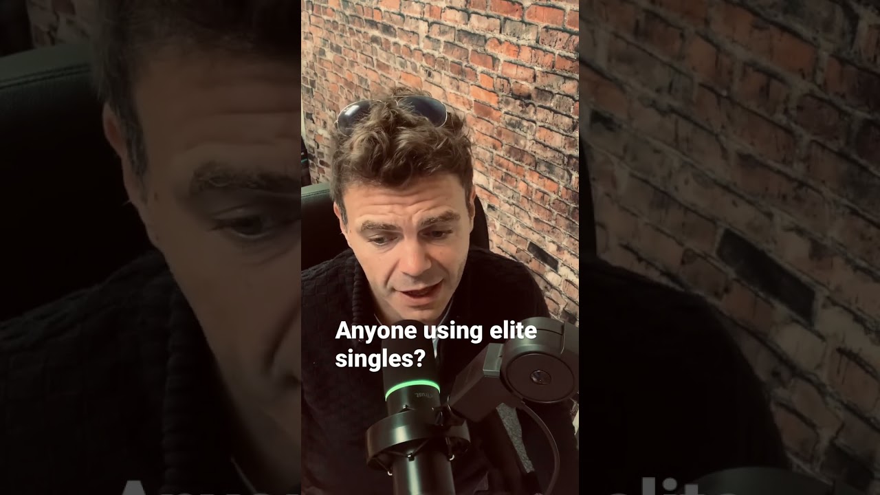 Anyone using elite singles?