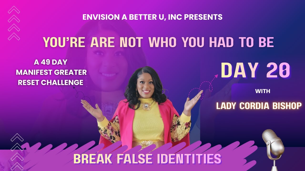 You’re Not Who You Had to Be — Breaking False Identities