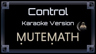 MUTEMATH - Control [CC] [Karaoke Instrumental]