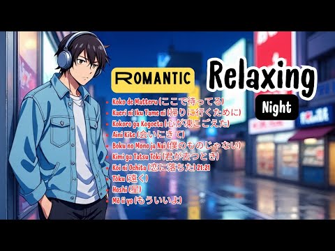 Most Romantic Japanese Love Songs for Relaxing Night