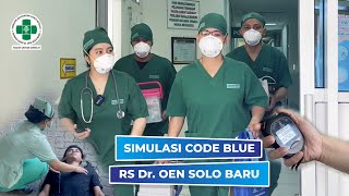 SIMULASI CODE BLUE RS Dr. OEN SOLO BARU