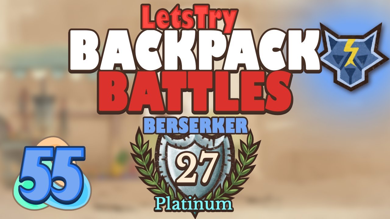Platinum Berserker Backpack Battles S2E55