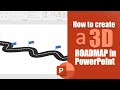 How to create a 3D Roadmap in PowerPoint