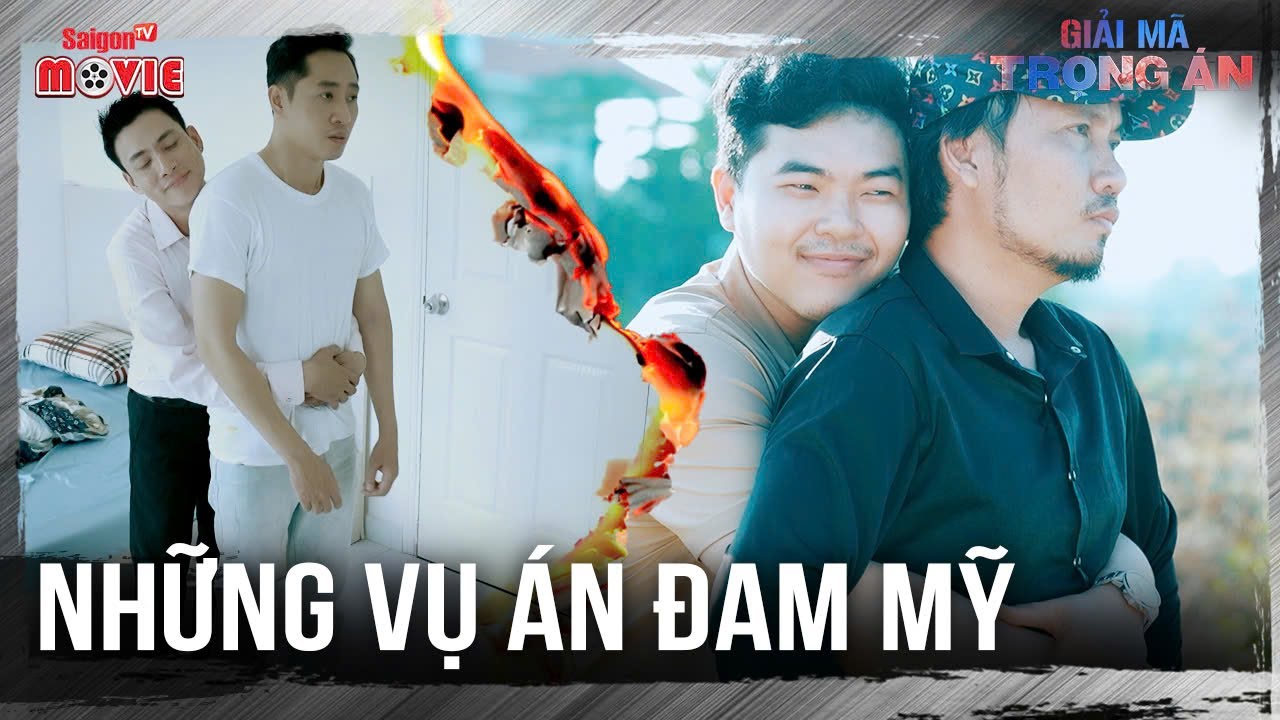 Những vụ án đam mỹ | Full | Giải Mã Trọng Án | SaigonTV Movies