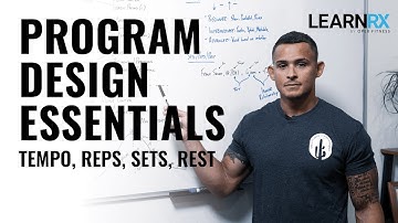 Program Design Essentials: Tempo, Reps, Sets, Rest