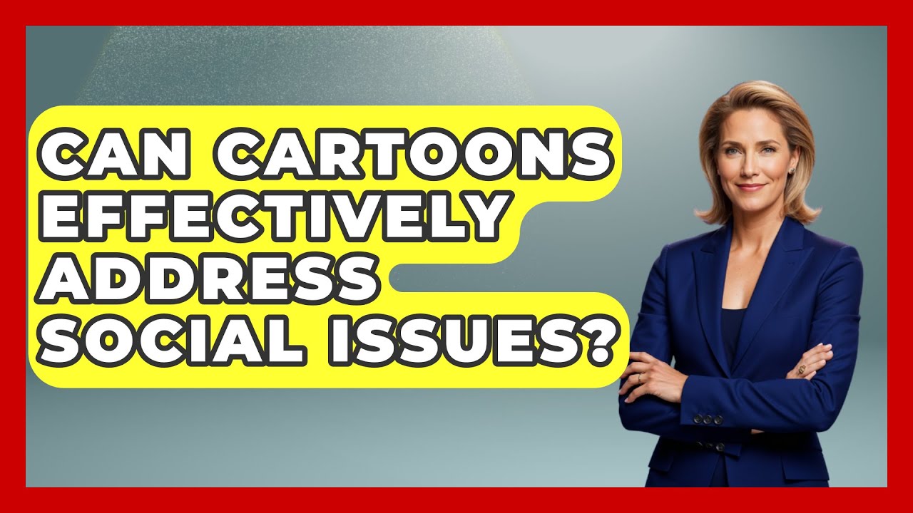 Can Cartoons Effectively Address Social Issues? | Cartoon Fan Club
