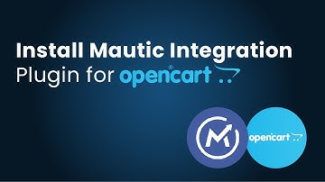 Mautic-OpenCart Integration - Open Source Marketing Automation