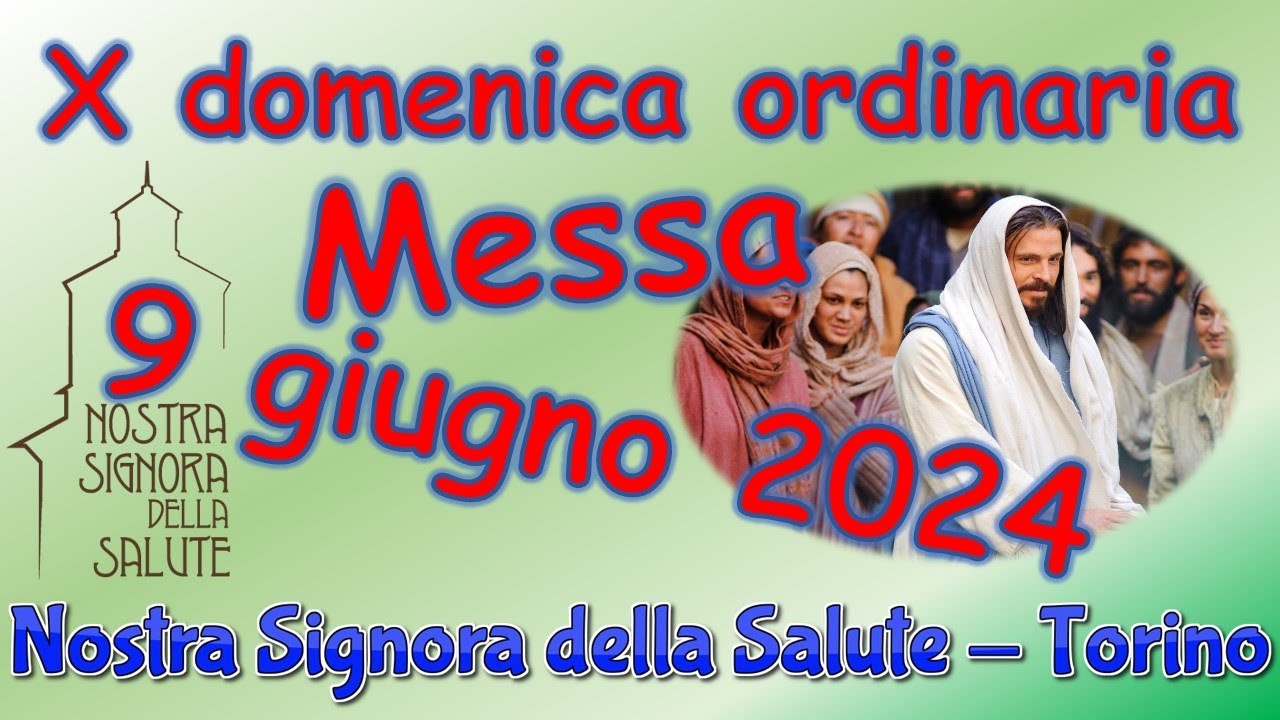Messa 9 giugno 2024