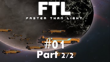 FTL: Faster Than Light Advanced Edition - Episode 01 Part 2/2    #FTL #FasterThanLight