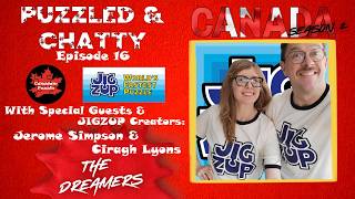 Puzzled & Chatty Canada: Episode 16: JIGZUP and @WorldsFastestPuzzle Creators - Jerome & Ciragh