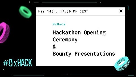 Hackathon Opening Ceremony & Bounty Presentations