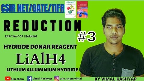 Reagent in organic chemistry/Reduction / LiAlH4/ Mechanism || CSIR NET||GATE||TIFR||IIT JAM