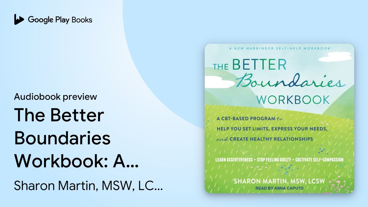 The Better Boundaries Workbook: A CBT-Based… by Sharon Martin, DSW ...