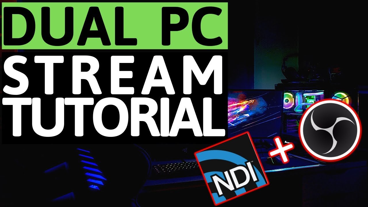 How To Fix Lag And Stutter Dual Pc Stream Tutorial Using Obs Ndi Plugin Youtube