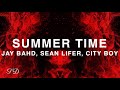 Jay Bahd - Summer Time (Audio) ft. Sean Lifer & City Boy