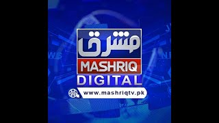 MASHRIQ NEWS LIVE Latest News Headlines Breaking News