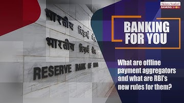 TBS, What are offline payment aggregators and what are RBI