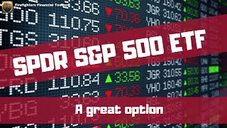 SPDR S & P 500 ETF: A great option