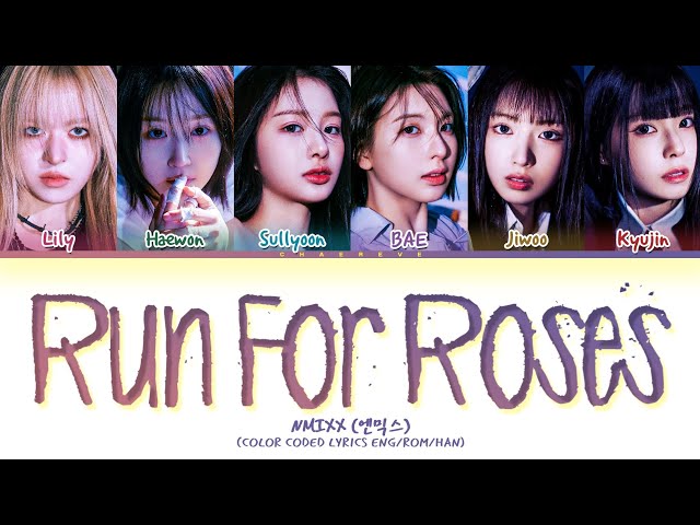 NMIXX Run For Roses Lyrics (Color Coded Lyrics) class=