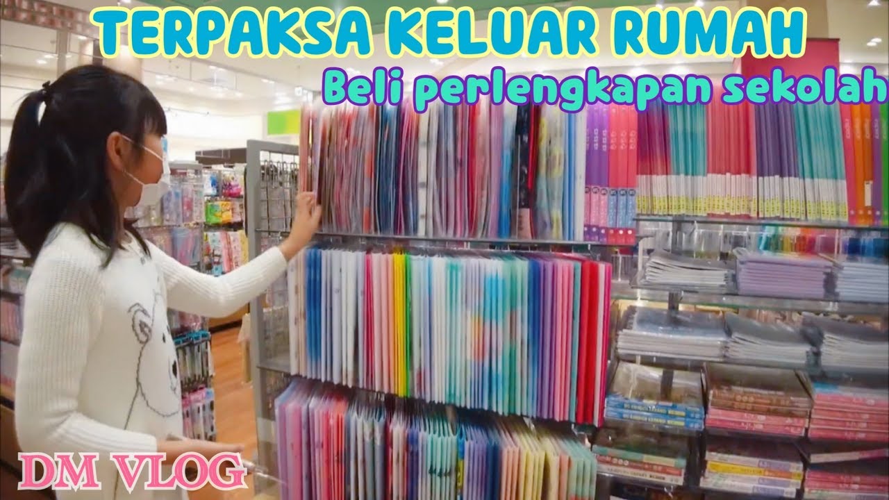 BELI PERLENGKAPAN SEKOLAH DI JEPANG|AJARAN BARU|TERPAKSA KELUAR RUMAH
