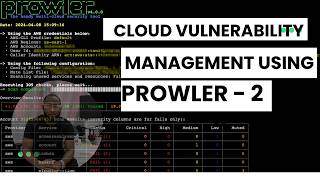 CLOUD VULNERABILITY MANAGEMENT (USING PROWLER ) (PART 2)