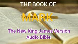 Mark - Audio Bible  - NKJV  - Dramatized